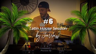 6MIX by JeeWeiss 🌴LATIN HOUSE LIVESET 2024🌴 [upl. by Fulcher]