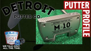 Detroit Putter Company  The quotM10quot Model  FIVE FOOTER FRIDAYS [upl. by Nyrol]