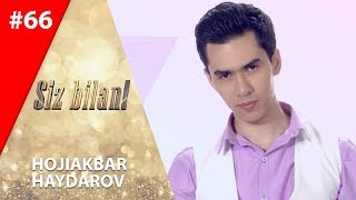 Siz bilan 66son Hojiakbar Haydarov [upl. by Morra]