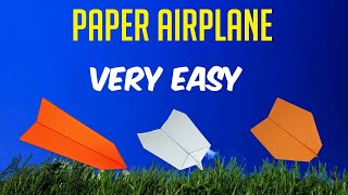 3 PAPER AIRPLANES  How to make a paper airplane that Long time and fly far [upl. by Zanlog]