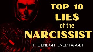 Top 10 BIGGEST LIES of the Narcissist [upl. by Ytsihc]