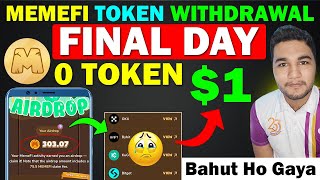 Final Day  Memefi Token Withdrawal New Process In Bybit amp Bitget  Memefi New Update amp Coin Price [upl. by Kunz]