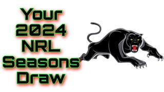 NRL Seasons Draw 2024  Penrith PANTHERS [upl. by Cosma]