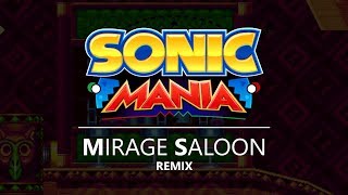 Sonic Mania  Mirage Saloon James Wong Remix [upl. by Uahc995]