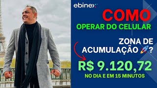 Descubra Como Lucrei Alto em 15 Minutos Operando na Ebinex Pelo Celular Fácil e Rápido [upl. by Oyek277]