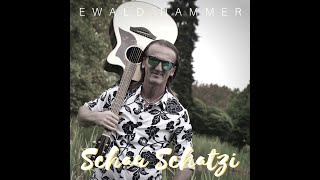 Ewald Hammer  Schau Schatzi [upl. by Odnalo343]