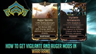 Where to get Vigilante and Auger mods in Warframe [upl. by Farland606]