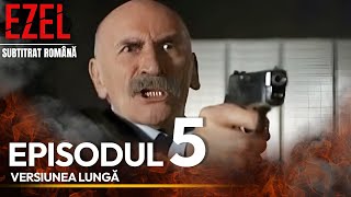 Ezel Complet Subtitrat Română Episodul 5  Versiunea Lungă [upl. by Thoma]