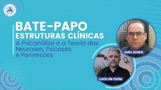 Estruturas Clínicas  A Psicanálise e a Teoria das Neuroses Psicoses e Perversões [upl. by Arriat19]