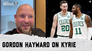 Gordon Hayward on his time in Boston OKC and Kyrie Irving  The Ryen Russillo Podcast [upl. by Suilenrac]