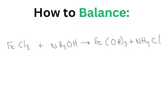 How to Balance FeCl3  NH4OH  FeOH3  NH4Cl [upl. by Aihsotan]