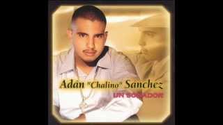 Un Soñador  Adan Chalino Sanchez [upl. by Hayman521]