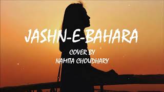 JashneBahara  Cover  Namita Choudhary  Jodhaa Akbar  Lyrical video  v4s lyrics [upl. by Cruz]