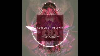 Closer Of Despair  IRyS X The Chainsmokers FT Halsey [upl. by Moselle448]