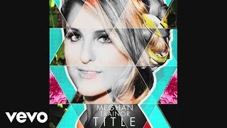 Meghan Trainor  NO [upl. by Amlus]