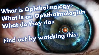 What is Ophthalmology Find out by watching this [upl. by Zuzana]