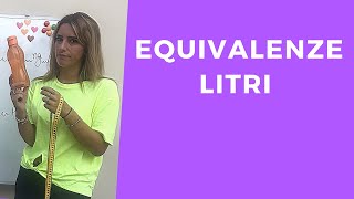 EQUIVALENZE LITRI [upl. by Halyhs]