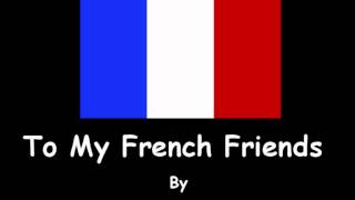 LHS  To My French Friends [upl. by Novah]