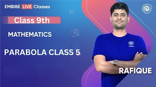 Parabola Class 5  Class 9 Mathematics  NCERT Maths I Rafique Sir [upl. by Acinemod]