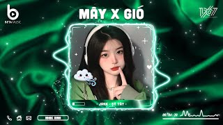 Mây  Gió Mashup  Mây Hòa Theo Gió Mang Em Về Nhạc Hot TikTok 2023  Nhạc Trẻ Remix [upl. by Enicul]