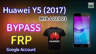 HUAWEI Y5 2017 MYA L22 FRP Lock Remove Google account Bypass New Method 100 Tested [upl. by Itsuj]