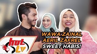 Wawa Zainal amp Aeril Zafrel sweet habis [upl. by Etterual]