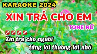 Karaoke Xin Trả Cho Em Tone Nữ  Nhạc Sống Quốc Khánh [upl. by Nikolai]