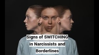 Signs of SWITCHING in Narcissists and Borderlines Read PINNED comment [upl. by Callahan]