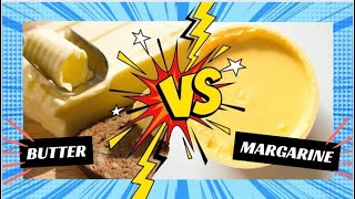 Butter VS Margarine Which is best [upl. by Atirehs]