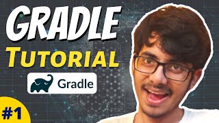 GRADLE TUTORIAL Introducing Gradle  What is Gradle  Downloading amp Installation of Gradle [upl. by Hurley]