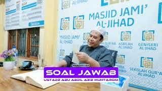 Soal Jawab 7  Ustadz Abu Abdil Aziz Muhtarom [upl. by Alysa]