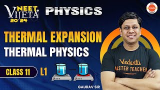 THERMAL EXPANSION  THERMAL PHYSICS L1  ONE SHOT  New NTA Syllabus Gaurav Gupta [upl. by Akienom]