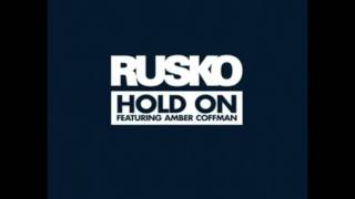 Rusko ft Amber Coffman  Hold On [upl. by Nnagem]