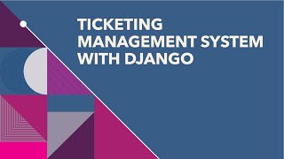 Ticketing Management System using Django Framework [upl. by Arreyt]