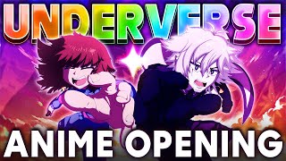 Underverse Anime Opening 2 [upl. by Talya353]