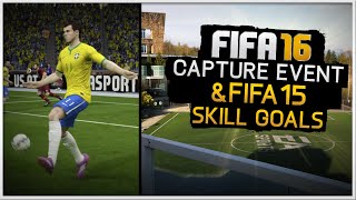 FIFA 16 Capture Event Update video w FIFA 15 Skill Goals [upl. by Yrehcaz621]