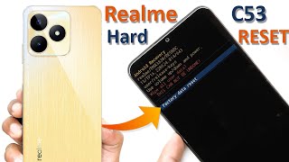 How To Realme C53 Hard ResetRemove Screen Lock  Realme RMX3760 Wipe DataPattern Unlock Without Pc [upl. by Oag526]