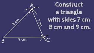 How to construct a triangle with sides 7cm 8cm and 9cm SHSIRCLASSES [upl. by Ynneg]