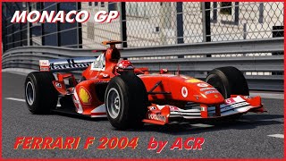 Ferrari F2004 in Monaco Assetto Corsa Time Attack [upl. by Davis171]