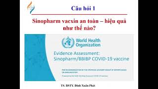 DrPhatBioV Covid191 Sinopharm Vero Cell vaccine an toàn và hiệu quả như thế nào WHO [upl. by Aihsinat]