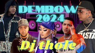 DEMBOW 2024 MIX LOS MAS PEGADO AL ESTILO DJ THOLE [upl. by Akinoj]