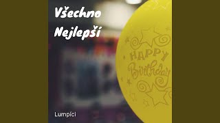 Všechno Nejlepší [upl. by Natiha]