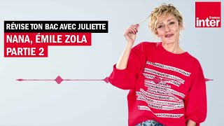 quotNanaquotdÉmile Zola partie 2  Révise ton bac avec Juliette [upl. by Onimod]