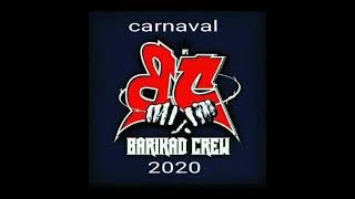 Barikad crew kanaval 2020 [upl. by Ettevad389]