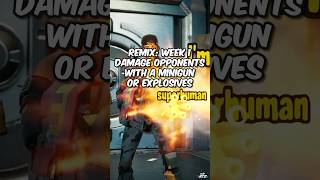 Damage opponents with a Minigun or Explosives Fortnite Remix Week 1 fortniteremix flipartz [upl. by Aholah]