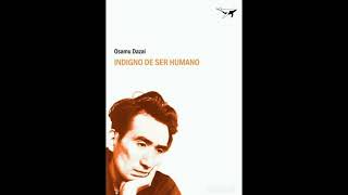 Indigno de ser humano de Osamu Dazai  Tercera Parte  Audiolibros voz humana [upl. by Patsy663]