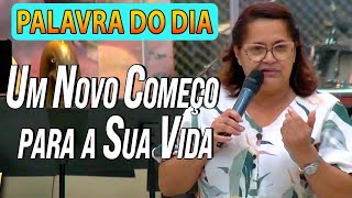 Cristina Maranhão UM NOVO COMEÇO PARA A SUA VIDA Palavra do Dia [upl. by Atileda522]