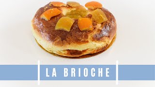 LA BRIOCHE   LA MEILLEURE RECETTE [upl. by Everick99]