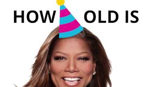 How old is Queen Latifah 🍰🎈 [upl. by Belter]