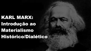 KARL MARX Introdução ao materialismo históricodialético Matrix 65 [upl. by Oremo88]